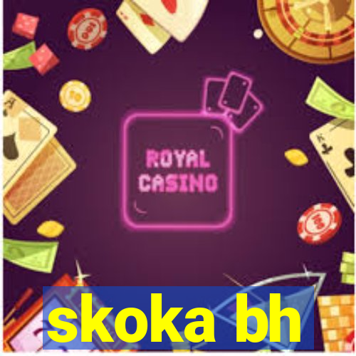 skoka bh